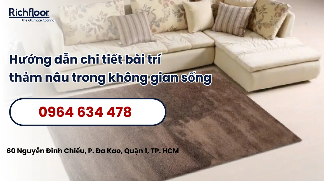 Thảm nâu trang trí là dòng thảm cao cấp có chất lượng và độ bền cao