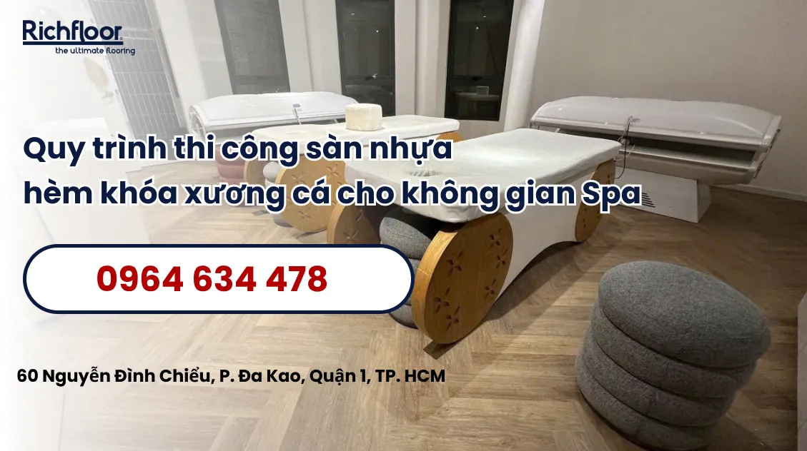 Quy trình thi công sàn nhựa hèm khóa xương cá cho không gian Spa